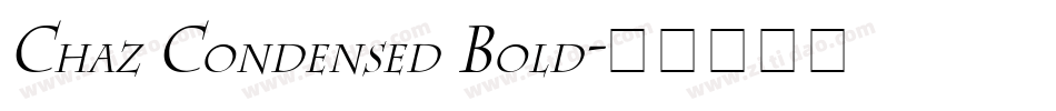 Chaz Condensed Bold字体转换